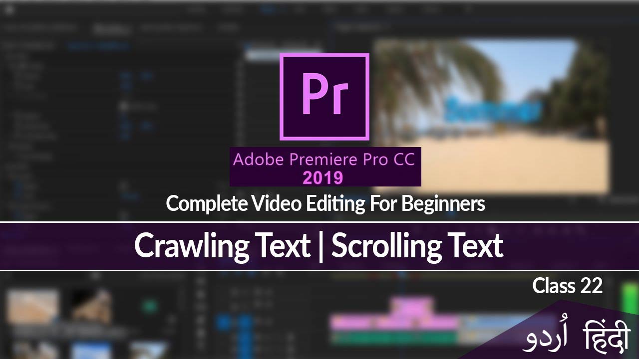 Adobe-Premiere-Pro-Complete-Course-in-Urdu-Hindi-Crawling-Text-Scrolling-Text-Class-22